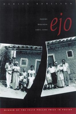 Ejo, 7: Poems, Rwanda, 1991-1994 by Burleson, Derick