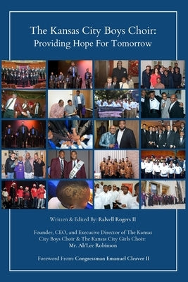 (Print) The Kansas City Boys Choir: Providing Hope For Tomorrow by Rogers, Ralvell, II