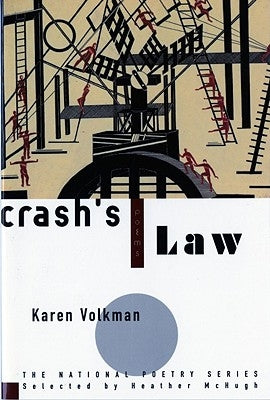 Crash's Law: Poems by Volkman, Karen