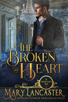 The Broken Heart by Lancaster, Mary