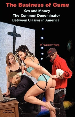 The Business of Game by Young, D.