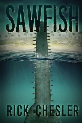 Sawfish by Chesler, Rick