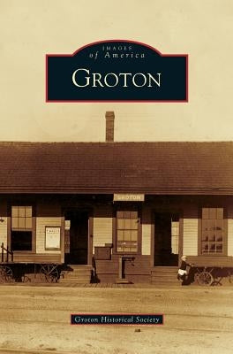Groton by Groton Historical Society