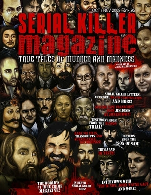 Serial Killer Magazine - Issue 7 - Published by Serialkillercalendar.com by Serialkillercalendar Com, Serialkillerca