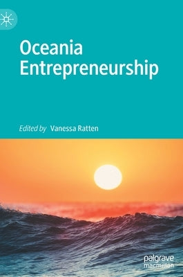 Oceania Entrepreneurship by Ratten, Vanessa