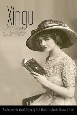 Xingu: A Short Story: Also Includes The Vice of Reading and Reader Discussion Guide by Simmons, Vikk