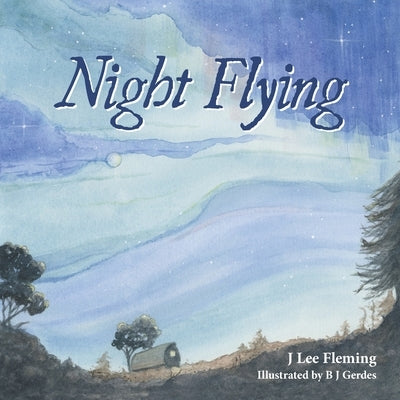 Night Flying by Fleming, J. Lee