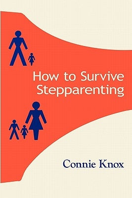 How To Survive Stepparenting by Haworth, David E.