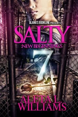 Salty 7: New Beginnings by Williams, Aleta L.