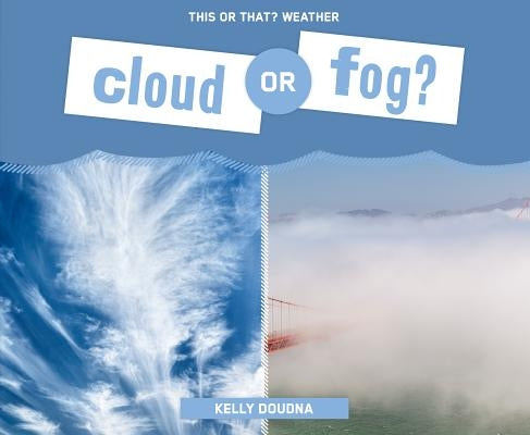Cloud or Fog? by Doudna, Kelly