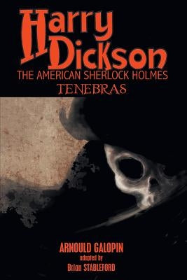 Harry Dickson: Tenebras by Galopin, Arnould