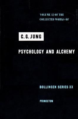Collected Works of C.G. Jung, Volume 12: Psychology and Alchemy by Jung, C. G.