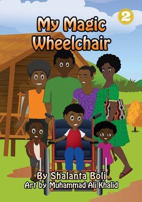 My Magic Wheelchair by Boli, Shalanta