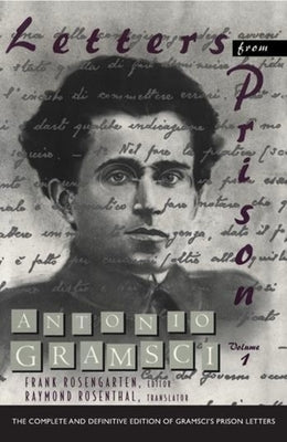 Letters from Prison by Gramsci, Antonio