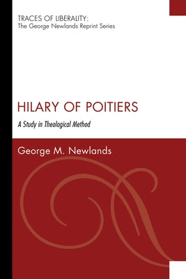 Hilary of Poitiers by Newlands, George M.