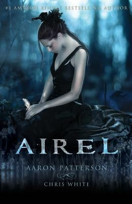 Airel: The Awakening The Airel Saga. Book one Part one by White, Chris