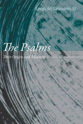 The Psalms by Sabourin, Leopold Sj