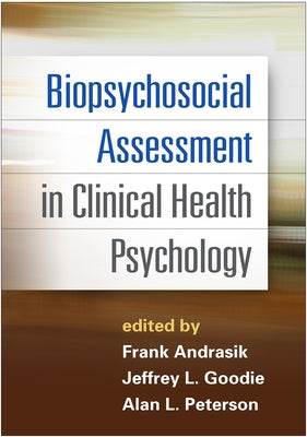 Biopsychosocial Assessment in Clinical Health Psychology by Andrasik, Frank