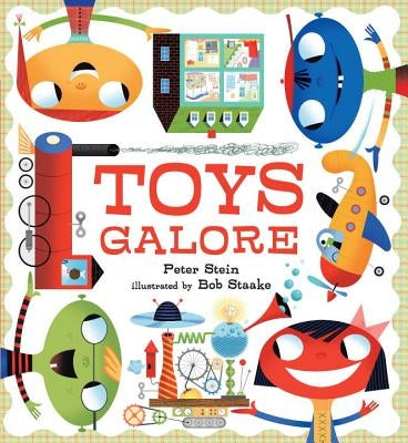 Toys Galore by Stein, Peter