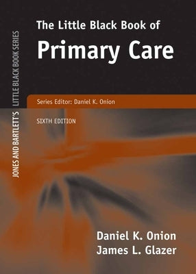 The Little Black Book of Primary Care 6e by Onion, Daniel K.