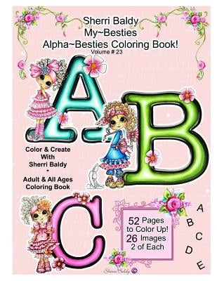 Sherri Baldy My Besties Alphabet Besties Coloring Book by Baldy, Sherri Ann