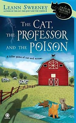 The Cat, the Professor and the Poison by Sweeney, Leann