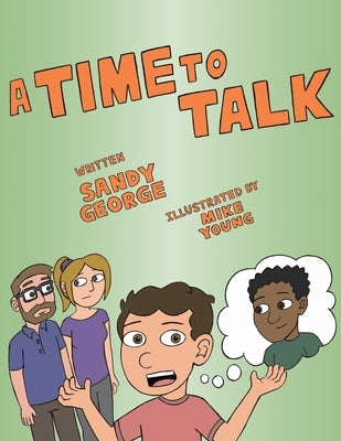 A Time to Talk: Raising Antiracist Kids by Young, Mike