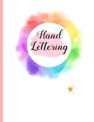 Hand Lettering: 8.5" X 11" 100 Pgs DOT GRID LARGE CALLIGRAPHY NOTEBOOK. Practice and master Hand Lettering. Create Beautiful designs. by Inspired Notebooks