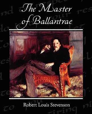The Master of Ballantrae by Stevenson, Robert Louis