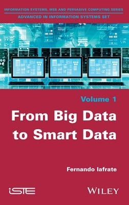From Big Data to Smart Data by Iafrate, Fernando