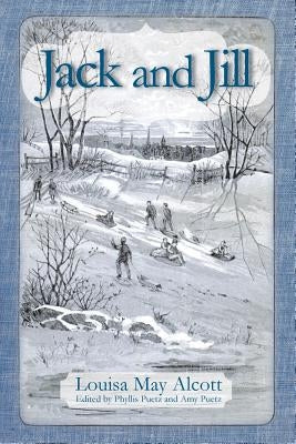 Jack and Jill by Alcott, Louisa May