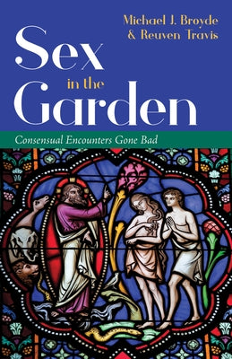 Sex in the Garden by Broyde, Michael J.