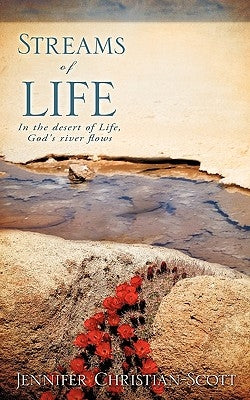Streams of Life by Christian-Scott, Jennifer