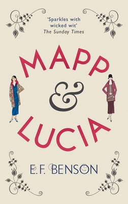 Mapp & Lucia by Benson, E. F.