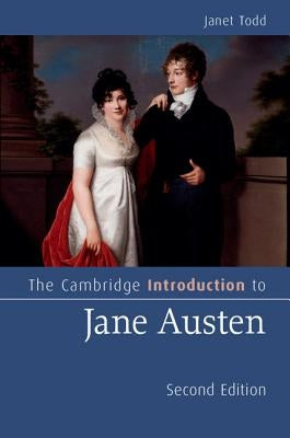 The Cambridge Introduction to Jane Austen by Todd, Janet