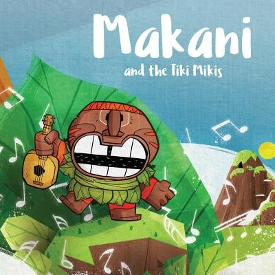 Makani and the Tiki Mikis by Gregory, Kosta