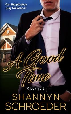 A Good Time by Schroeder, Shannyn