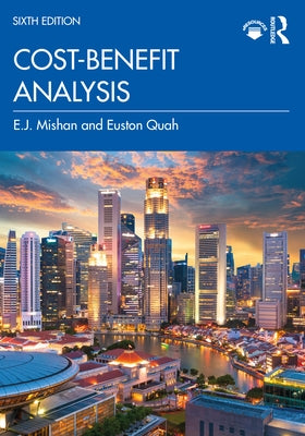 Cost-Benefit Analysis by Mishan, E. J.