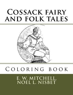 Cossack fairy and folk tales: Coloring book by Guido, Monica
