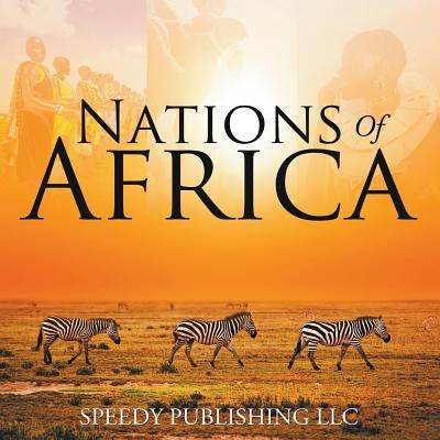 Nations Of Africa by Speedy Publishing LLC
