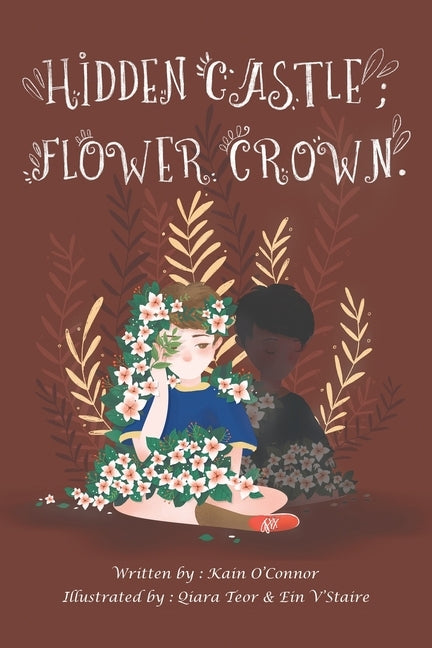 Hidden Castle; Flower Crown by O'Connor, Kain