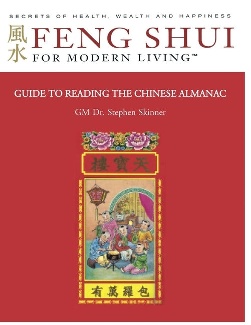 Guide to Reading the Chinese Almanac: Feng Shui and the Tung Shu by Laird, Bruce