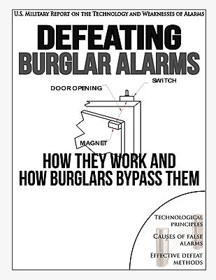 Defeating Burglar Alarms: How They Work, and How Burglars Bypass Them by E. S. S. E. D.
