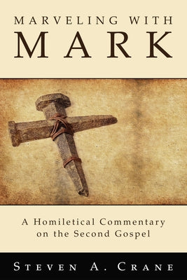 Marveling with Mark by Crane, Steven A.