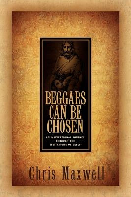 Beggars Can Be Chosen by Maxwell, Chris
