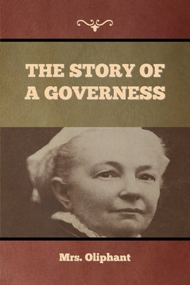 The Story of a Governess by Mrs Oliphant