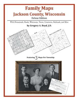 Family Maps of Jackson County, Wisconsin by Boyd J. D., Gregory a.