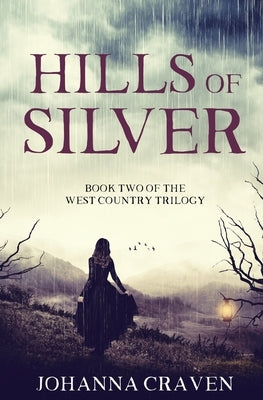 Hills of Silver by Craven, Johanna