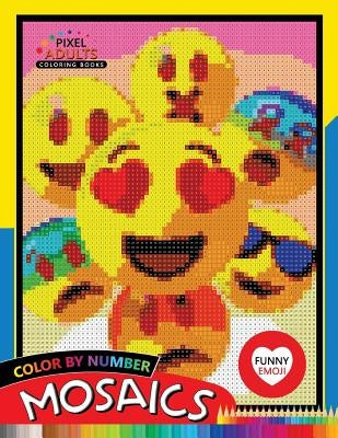 Funny Emoji Mosaic: Pixel Adults Coloring Books Color by Number by Rocket Publishing