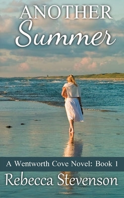 Another Summer: A Wentworth Cove Novel by Stevenson, Rebecca